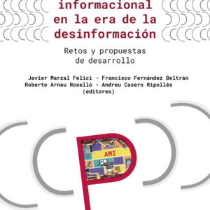 La alfabetización mediática e informacional en la era de la desinformación. Retos y propuestas  de desarrollo